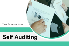 Self Auditing Process Management Ppt PowerPoint Presentation Complete Deck Self Auditing Process Management Ppt PowerPoint Presentation Complete Deck