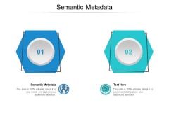 Semantic Metadata Ppt PowerPoint Presentation Outline Show Cpb Semantic Metadata Ppt PowerPoint Presentation Outline Show Cpb