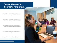 Senior Manager In Board Meeting Image Ppt PowerPoint Presentation Layouts Background Image PDF