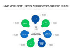 Seven Circles For HR Planning With Recruitment Application Tracking Ppt PowerPoint Presentation Gallery Ideas PDF Seven Circles For HR Planning With Recruitment Application Tracking Ppt PowerPoint Presentation Gallery Ideas PDF
