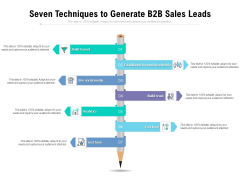 Seven Techniques To Generate B2B Sales Leads Ppt PowerPoint Presentation Ideas Topics PDF Seven Techniques To Generate B2B Sales Leads Ppt PowerPoint Presentation Ideas Topics PDF