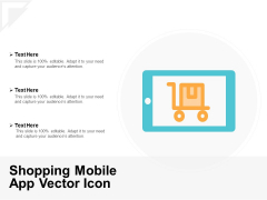 Shopping Mobile App Vector Icon Ppt PowerPoint Presentation Ideas Slides
