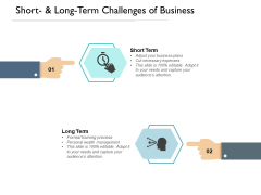 Short And Long Term Challenges Of Business Ppt Powerpoint Presentation Slides Deck Short And Long Term Challenges Of Business Ppt Powerpoint Presentation Slides Deck