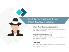 Short Term Business Loan Online Capital Finance Company Ppt PowerPoint Presentation Layouts Rules Short Term Business Loan Online Capital Finance Company Ppt PowerPoint Presentation Layouts Rules