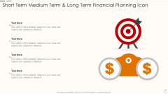 Short Term Medium Term And Long Term Financial Planning Icon Portrait PDF Short Term Medium Term And Long Term Financial Planning Icon Portrait PDF
