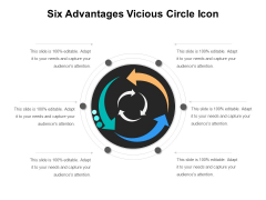 Six Advantages Vicious Circle Icon Ppt PowerPoint Presentation Infographic Template Slide PDF Six Advantages Vicious Circle Icon Ppt PowerPoint Presentation Infographic Template Slide PDF