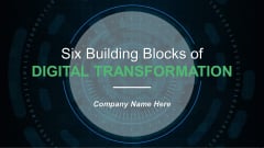 Six Building Blocks Of Digital Transformation Ppt PowerPoint Presentation Complete Deck With Slides Six Building Blocks Of Digital Transformation Ppt PowerPoint Presentation Complete Deck With Slides