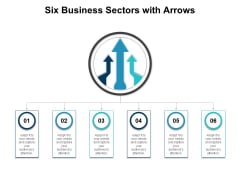 Six Business Sectors With Arrows Ppt PowerPoint Presentation Portfolio Backgrounds PDF Six Business Sectors With Arrows Ppt PowerPoint Presentation Portfolio Backgrounds PDF