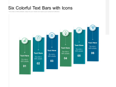 Six Colorful Text Bars With Icons Ppt PowerPoint Presentation Styles Outfit Six Colorful Text Bars With Icons Ppt PowerPoint Presentation Styles Outfit