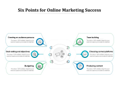 Six Points For Online Marketing Success Ppt PowerPoint Presentation Portfolio Graphic Images PDF Six Points For Online Marketing Success Ppt PowerPoint Presentation Portfolio Graphic Images PDF