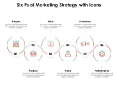 Six Ps Of Marketing Strategy With Icons Ppt PowerPoint Presentation Icon Layout