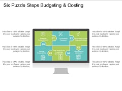 Six Puzzle Steps Budgeting And Costing Ppt PowerPoint Presentation Inspiration Graphic Tips Six Puzzle Steps Budgeting And Costing Ppt PowerPoint Presentation Inspiration Graphic Tips