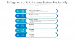 Six Segments Of AI To Increase Business Productivity Ppt PowerPoint Presentation File Styles PDF Six Segments Of AI To Increase Business Productivity Ppt PowerPoint Presentation File Styles PDF