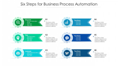 Six Steps For Business Process Automation Ppt PowerPoint Presentation File Infographic Template PDF Six Steps For Business Process Automation Ppt PowerPoint Presentation File Infographic Template PDF