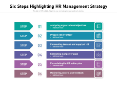 Six Steps Highlighting Hr Management Strategy Ppt PowerPoint Presentation Inspiration Structure PDF Six Steps Highlighting Hr Management Strategy Ppt PowerPoint Presentation Inspiration Structure PDF