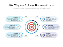 Six Ways To Achieve Business Goals Ppt PowerPoint Presentation Themes Six Ways To Achieve Business Goals Ppt PowerPoint Presentation Themes