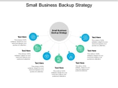 Small Business Backup Strategy Ppt PowerPoint Presentation Icon Professional Cpb Pdf Small Business Backup Strategy Ppt PowerPoint Presentation Icon Professional Cpb Pdf