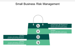 Small Business Risk Management Ppt PowerPoint Presentation Outline Themes Cpb Small Business Risk Management Ppt PowerPoint Presentation Outline Themes Cpb