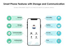 Smart Phone Features With Storage And Communication Ppt PowerPoint Presentation Pictures Deck PDF Smart Phone Features With Storage And Communication Ppt PowerPoint Presentation Pictures Deck PDF