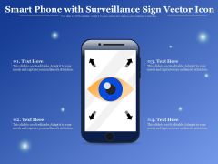 Smart Phone With Surveillance Sign Vector Icon Ppt PowerPoint Presentation Professional Master Slide PDF Smart Phone With Surveillance Sign Vector Icon Ppt PowerPoint Presentation Professional Master Slide PDF