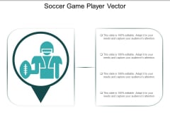 Soccer Game Player Vector Ppt PowerPoint Presentation Layouts Visuals