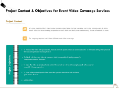 Social Gathering Movie Making Project Context And Objectives For Event Video Coverage Services Demonstration PDF