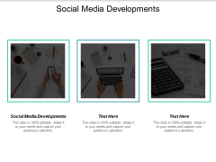 Social Media Developments Ppt PowerPoint Presentation Slides Model Cpb Social Media Developments Ppt PowerPoint Presentation Slides Model Cpb