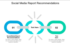 Social Media Report Recommendations Ppt PowerPoint Presentation Slides Display Cpb Social Media Report Recommendations Ppt PowerPoint Presentation Slides Display Cpb