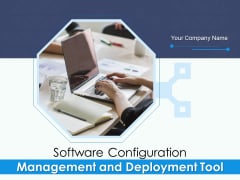 Software Configuration Management And Deployment Tool Ppt PowerPoint Presentation Complete Deck With Slides Software Configuration Management And Deployment Tool Ppt PowerPoint Presentation Complete Deck With Slides
