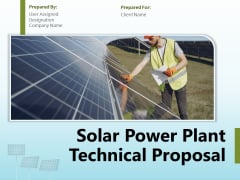 Solar Power Plant Technical Proposal Ppt PowerPoint Presentation Complete Deck With Slides Solar Power Plant Technical Proposal Ppt PowerPoint Presentation Complete Deck With Slides