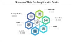 Sources Of Data For Analytics With Emails Ppt PowerPoint Presentation Graphics PDF Sources Of Data For Analytics With Emails Ppt PowerPoint Presentation Graphics PDF