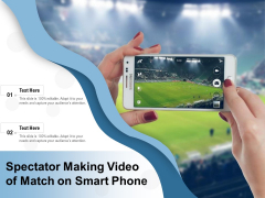 Spectator Making Video Of Match On Smart Phone Ppt PowerPoint Presentation Portfolio Outline PDF Spectator Making Video Of Match On Smart Phone Ppt PowerPoint Presentation Portfolio Outline PDF