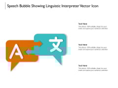 Speech Bubble Showing Linguistic Interpreter Vector Icon Ppt PowerPoint Presentation File Format Ideas PDF Speech Bubble Showing Linguistic Interpreter Vector Icon Ppt PowerPoint Presentation File Format Ideas PDF