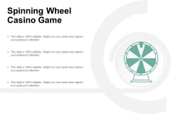 Spinning Wheel Casino Game Ppt PowerPoint Presentation Styles Format Ideas Cpb