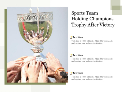 Sports Team Holding Champions Trophy After Victory Ppt PowerPoint Presentation Show Background Designs PDF Sports Team Holding Champions Trophy After Victory Ppt PowerPoint Presentation Show Background Designs PDF