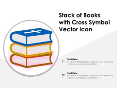 Stack Of Books With Cross Symbol Vector Icon Ppt PowerPoint Presentation File Example Topics PDF Stack Of Books With Cross Symbol Vector Icon Ppt PowerPoint Presentation File Example Topics PDF