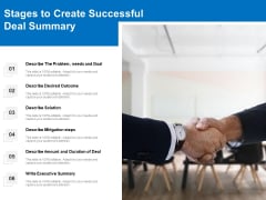 Stages To Create Successful Deal Summary Ppt PowerPoint Presentation Gallery Graphics Example PDF Stages To Create Successful Deal Summary Ppt PowerPoint Presentation Gallery Graphics Example PDF