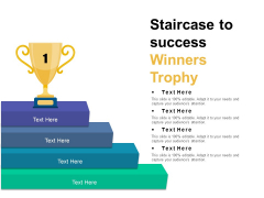 Staircase To Success Winners Trophy Ppt PowerPoint Presentation Pictures Professional Staircase To Success Winners Trophy Ppt PowerPoint Presentation Pictures Professional