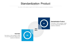 Standardization Product Ppt PowerPoint Presentation Styles Graphics Example Cpb Standardization Product Ppt PowerPoint Presentation Styles Graphics Example Cpb