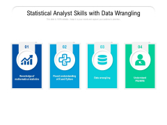 Statistical Analyst Skills With Data Wrangling Ppt PowerPoint Presentation Portfolio Templates PDF