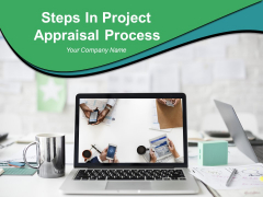 Steps In Project Appraisal Process Ppt PowerPoint Presentation Complete Deck With Slides Steps In Project Appraisal Process Ppt PowerPoint Presentation Complete Deck With Slides