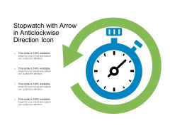 Stopwatch With Arrow In Anticlockwise Direction Icon Ppt PowerPoint Presentation Inspiration Slide PDF Stopwatch With Arrow In Anticlockwise Direction Icon Ppt PowerPoint Presentation Inspiration Slide PDF