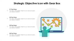 Strategic Objective Icon With Gear Box Ppt PowerPoint Presentation File Diagrams PDF Strategic Objective Icon With Gear Box Ppt PowerPoint Presentation File Diagrams PDF