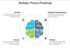 Strategic Product Roadmap Ppt PowerPoint Presentation Outline Slide Cpb Strategic Product Roadmap Ppt PowerPoint Presentation Outline Slide Cpb