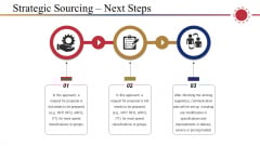 Strategic Sourcing Next Steps Ppt PowerPoint Presentation Model Graphic Images Strategic Sourcing Next Steps Ppt PowerPoint Presentation Model Graphic Images