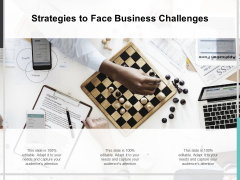 Strategies To Face Business Challenges Ppt PowerPoint Presentation Slides Gallery Strategies To Face Business Challenges Ppt PowerPoint Presentation Slides Gallery