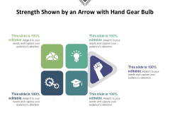 Strength Shown By An Arrow With Hand Gear Bulb Ppt PowerPoint Presentation File Clipart PDF Strength Shown By An Arrow With Hand Gear Bulb Ppt PowerPoint Presentation File Clipart PDF