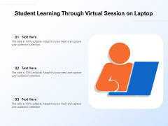 Student Learning Through Virtual Session On Laptop Ppt PowerPoint Presentation File Templates PDF Student Learning Through Virtual Session On Laptop Ppt PowerPoint Presentation File Templates PDF