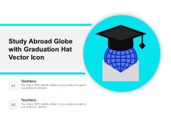 Study Abroad Globe With Graduation Hat Vector Icon Ppt PowerPoint Presentation Infographic Template Maker PDF Study Abroad Globe With Graduation Hat Vector Icon Ppt PowerPoint Presentation Infographic Template Maker PDF