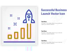 Successful Business Launch Vector Icon Ppt PowerPoint Presentation Professional Information PDF Successful Business Launch Vector Icon Ppt PowerPoint Presentation Professional Information PDF